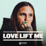 Mollie Collins - Love Lift Me (Deep Rooted Tree Remix)