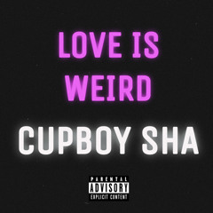 Cupboy Sha - Love Is (Toosii Remix)