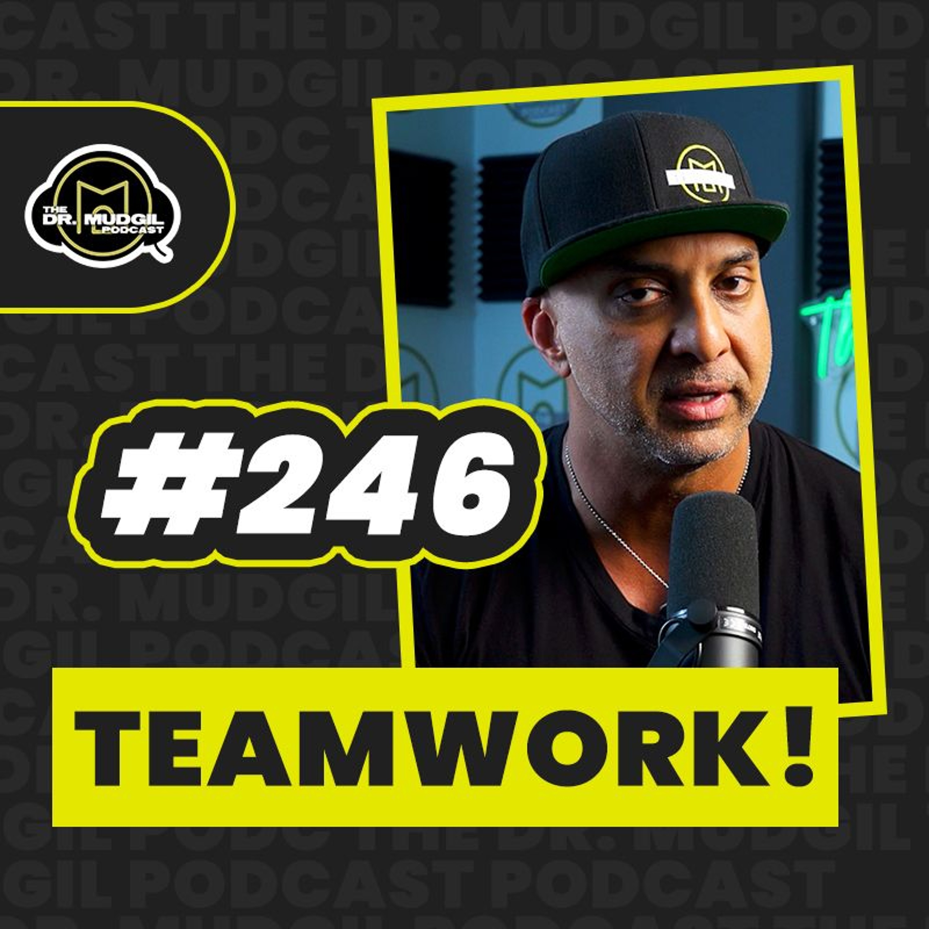 Episode 246 - TEAMWORK! episode artwork