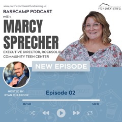 02 - Marcy Sprecher - Basecamp Podcast