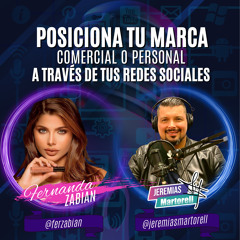 Jeremías Martorell y  Fernanda Zabian Posiciona tu marca personal o comercial a tráves de tus redes sociales