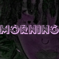 MORNING! (Prod.  norestformonkey)