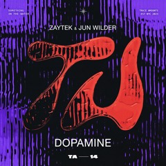 ZAYTEK & Jun Wilder - Dopamine (Radio Edit)
