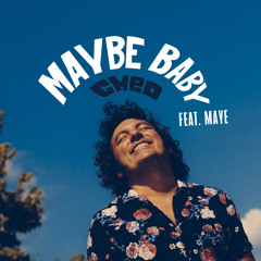 Maybe Baby (feat. maye)