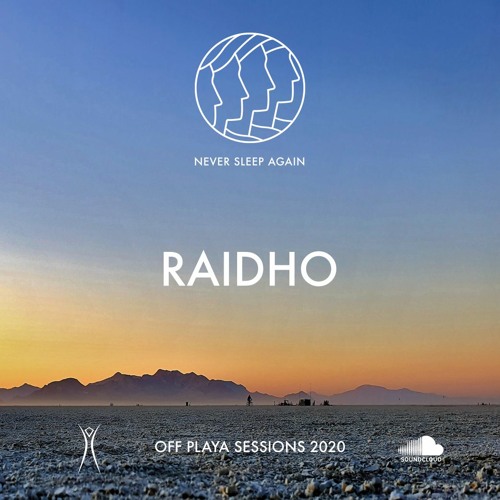 Raidho | Off Playa Sessions 2020