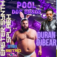 DURAN DJ - EASTER SYNTH SPLASH POP - SET MIX RETRO.mp3
