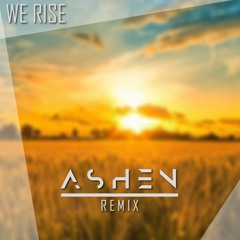 San Holo - We Rise (Ashen Remix)