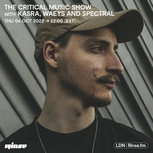 Stream The Critical Music Show with Kasra Waeys Spectral 06