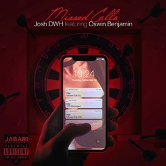 Missed Calls (Feat. Oswin Benjamin) [Prod. Jabarionthebeat]