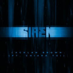 Siren (Ft. Chiara Tei) - (FVYDID Release)