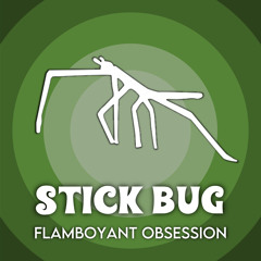 Stick Bug (Electro-Swing Remix)