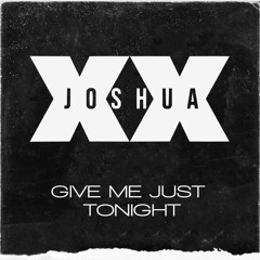 Give Me Just Tonight