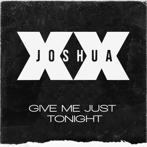 Give Me Just Tonight