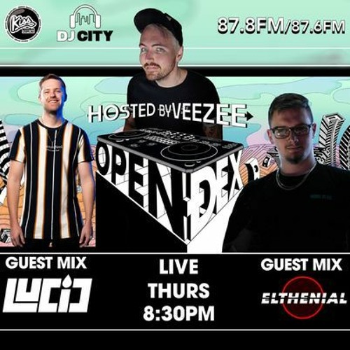 OPEN DEX | Kiss FM - LUCID Guest Mix