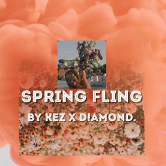 K.E.Z - spring fling x D!AMOND.