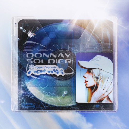 [FREE DL] Sunrise (Donnay Soldier Hyper Euphoria Remix)