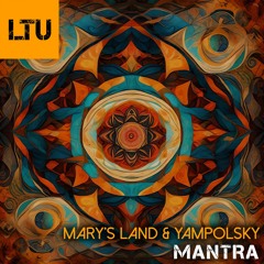 Mary's Land, Yampolsky - Mantra (Original Mix)