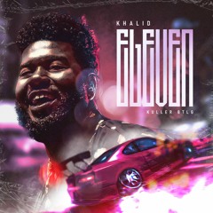 Khalid - Eleven (Kuller Bootleg)