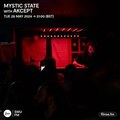 Mystic State with Akcept - 28 May 2024