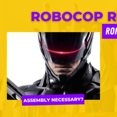 Robocop (2014) - RPC #18 from July 2013
