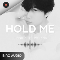 HOLD ME - JENNIE X THE WEEKND