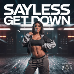 SAYLESS - Get Down