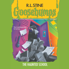 Goosebumps Originals # 59:  The Haunted School - Audiobook Clip