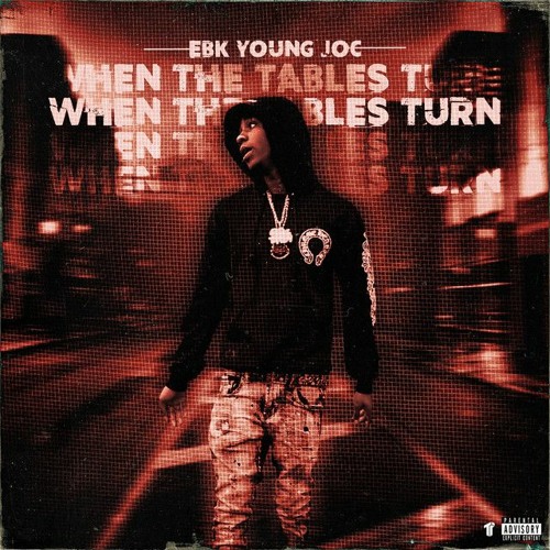 EBK Young Joc - When The Tables Turn