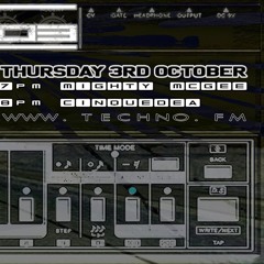 1st hour with MIGHTY MCGEE, 2nd hour with CINQUEDEA, Route303, Episode 5, Techno.FM, 03.10.24