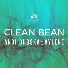 Andi Dhoska - Clean Bean (feat. Aylene)