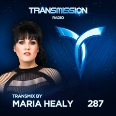 Transmission Radio 287 - Transmix by MARIA HEALY