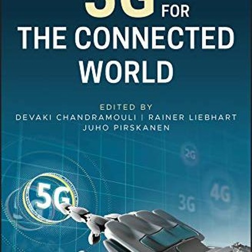 [READ] EBOOK EPUB KINDLE PDF 5G for the Connected World by  Devaki Chandramouli,Rainer Liebhart,Juho