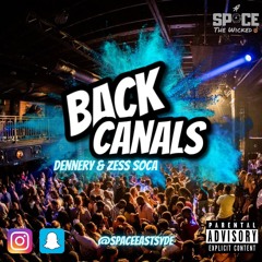 BackCanals PT2 | Dennery & Zess Soca Mix (Mainly) | Mixed By @SPACEEASTSYDE