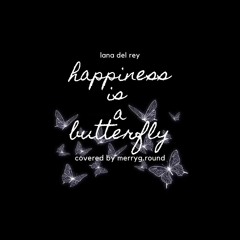 Happiness Is A Butterfly | Acoustic Cover