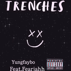 Trenches feat.Fearjahh
