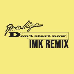 Don't Start Now (IMK Extended Remix)