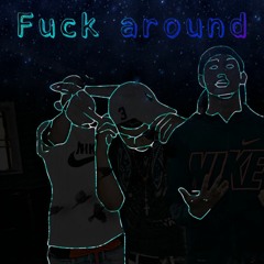 Fuck Around(Tavio.feat,K.O, Bose)prod(chente)