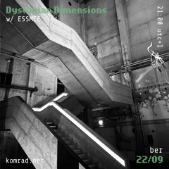 Dystopian Dimensions 019 w/ ESSMEE