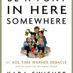 [PDF] Download There Must Be a Pony in Here Somewhere: The AOL Time Warner Debacle and the Quest f