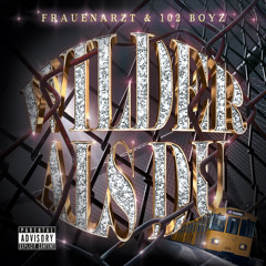 Wilder als Du (feat. Chapo102, Kkuba102 & Stacks102)
