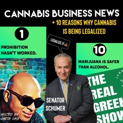 Prohibition hasn't worked - Schumer says Legalize it - RGS Episode 30
