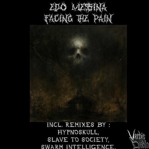 Edo Messina - The Beginning Is The End - Slave To Society Remix - Verbis Diablo [PREMIERE]