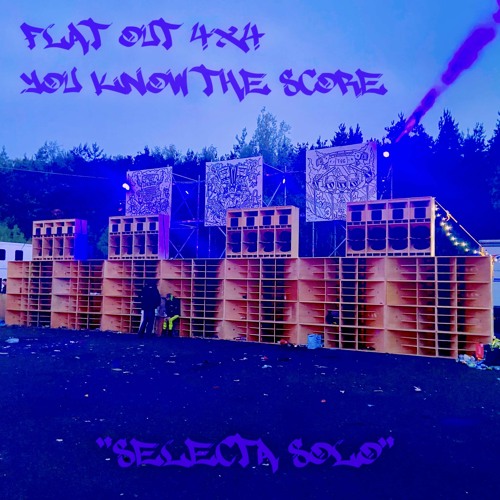 Flat Out 4x4, You Know The Score