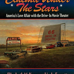 ACCESS EPUB 🎯 Cinema Under the Stars: America's Love Affair with Drive-In Movie Thea
