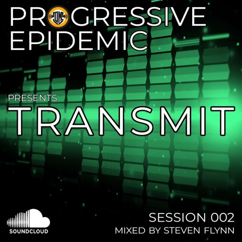 TRANSMIT 002 Mixed by Steven Flynn