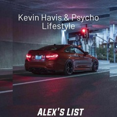 Kevin Havis & Psycho - Lifestyle