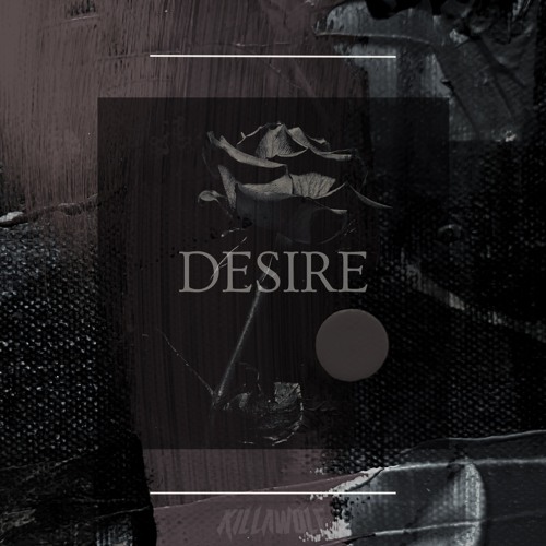 KILLAWOLF - DESIRE