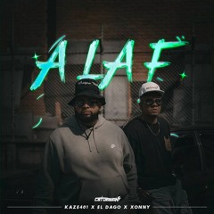 A LA F - Kaze 401 x EL DAGO x Xonny