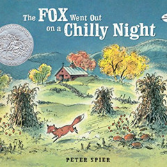 [Get] EPUB 📝 The Fox Went Out on a Chilly Night (Picture Yearling Book) by  Peter Sp