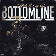 TBlock x King Rik - Bottomline